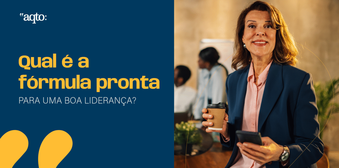 Qual é a fórmula pronta para uma boa liderança?